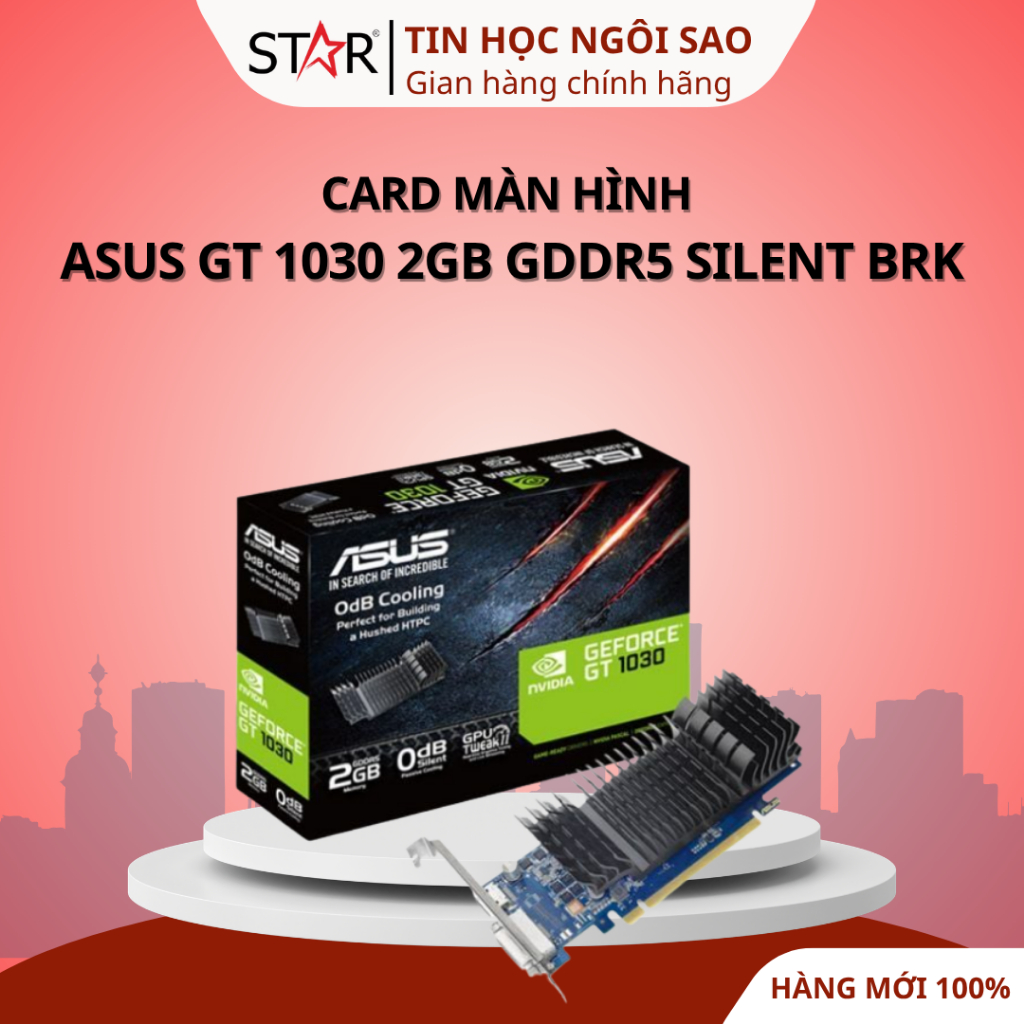 Card Màn Hình ASUS GT 1030 2GB GDDR5 Silent BRK - Bảo hành 36 tháng