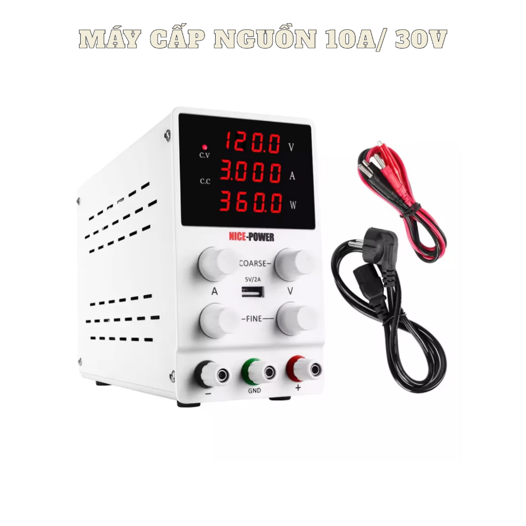 Máy Cấp Nguồn 10A/30V - NICE-POWER 10A / 30V, Nguồn DC Điều Chỉnh, Màn LED, Dùng Sửa Điện Thoại