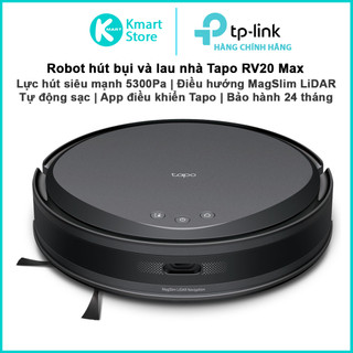 Robot hút bụi và lau nhà TP-Link Tapo RV20 Max | Lực hút 5300Pa | Tự động sạc | Điều khiển qua App Tapo | Bảo hành 1 năm
