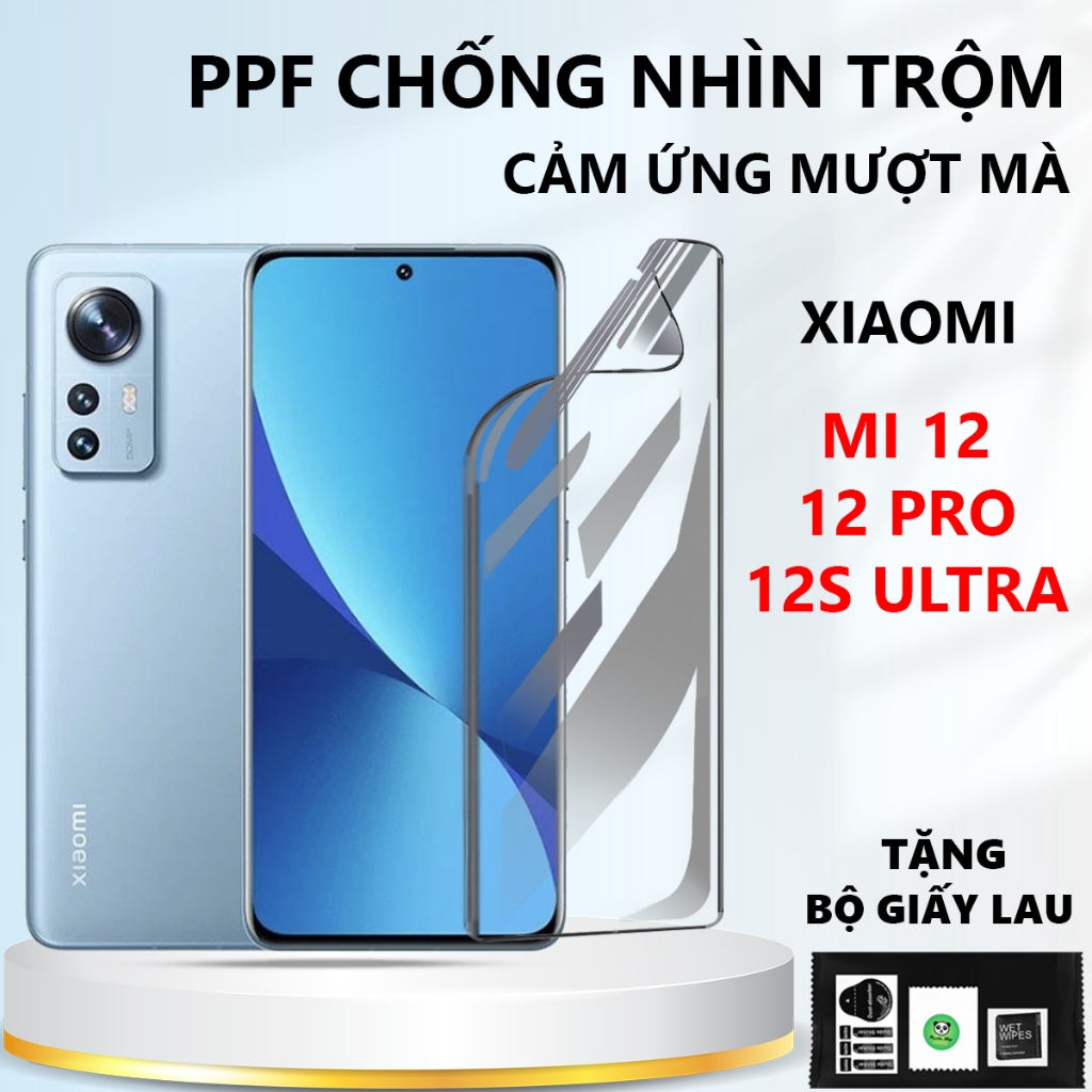 Miếng dán PPF chống nhìn trộm Xiaomi 12 /12X /12S /12 Pro /12S ULTRA full màn, chống trầy xước-Panda
