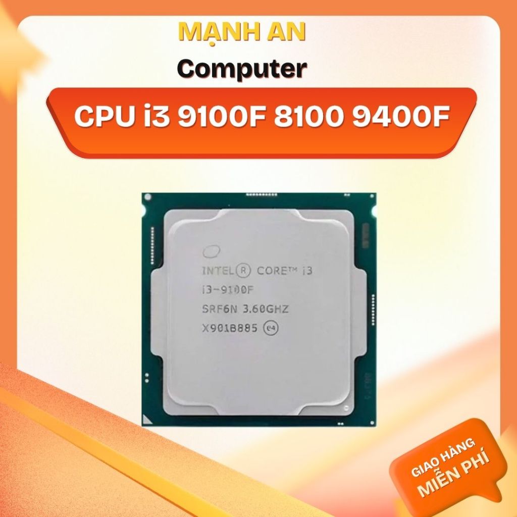 CPU Core i3 9100F | i3 8100 | i5 8400 | i5 9400F | i5 8600K | i5 9600KF | i5 9600K chạy socket 1151V