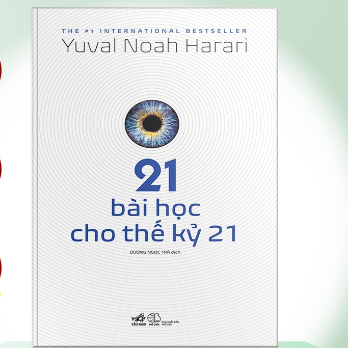 Sách : 21 Bài Học Cho Thế Kỷ 21 (Yuval Noah Harari- Nhã Nam)