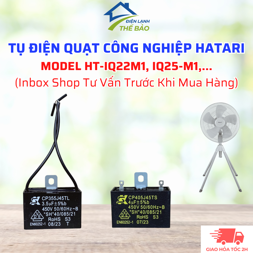 [Phù Hợp Đa Dạng Model] Tụ Điện Tương Thích Quạt Công Nghiệp HATARI HT-IQ22M1, IQ25-M1,... Dùng Chun