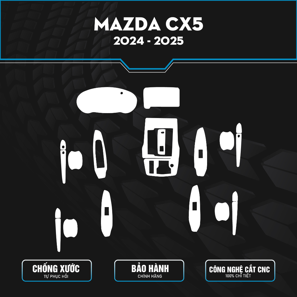 Mazda CX5 (2024 - 2025) - PPF Nội thất cao cấp, chống xước tự phục hồi