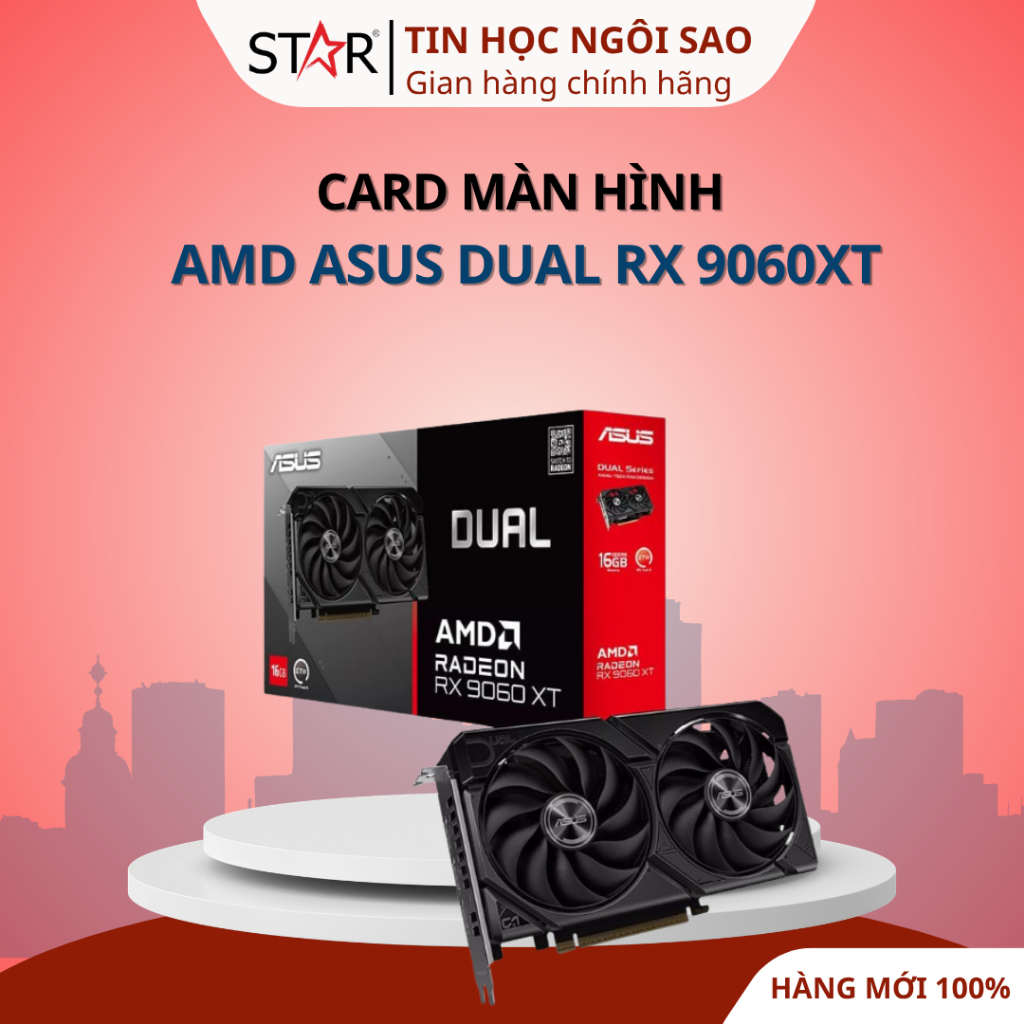 Card Màn Hình (AMD) ASUS DUAL RX 9060XT (DUAL-RX9060XT-16G) - Bảo hành 36 tháng