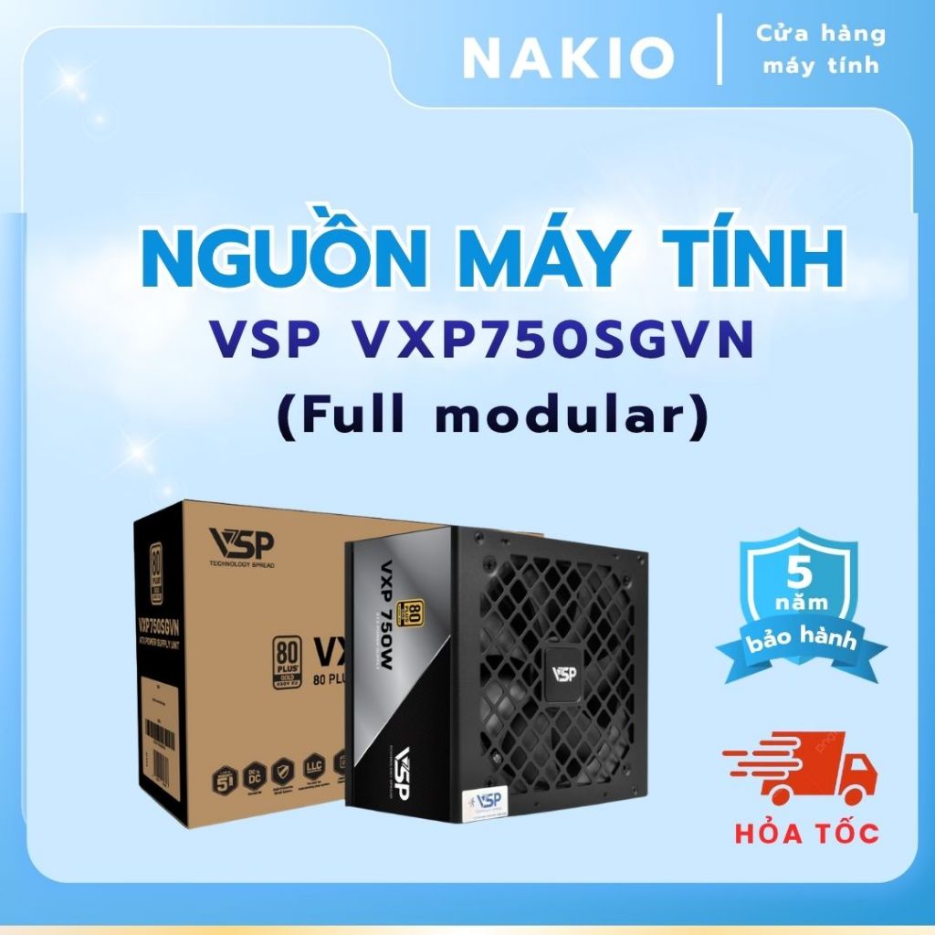 Bộ nguồn VSP VXP750SGVN (Full modular) - 80 Plus Gold - 750W