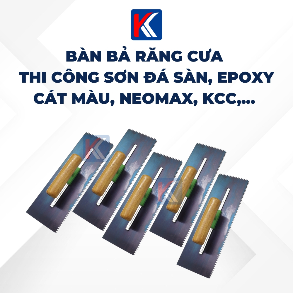 Bàn bả răng cưa, Bay chuyên thi công sơn đá, Epoxy tự san phẳng, chống thấm Polyurethane, Neomax 201