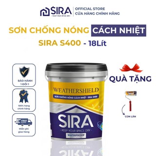 [Thùng 18L] Sơn Chống Nóng Mái Tôn, Tường nhà, Tấm lợp, Téc Nước - Chống Nóng Hạ Nhiệt SIRA S400