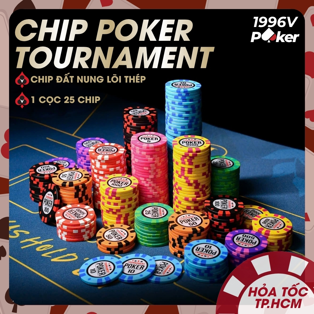 [Cọc 25 Chip] Chip Tournament Poker Cao Cấp, Chip Poker Có Số, Chip Clay Đất Nung Lõi Thép - 1996V P
