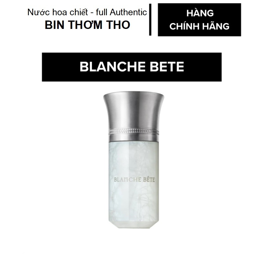 Nước Hoa Blanche Bête EDP - Chiết 2ml , 5ml, 10ml