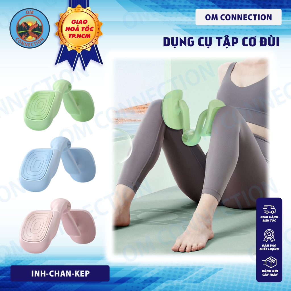Dụng cụ tập chân, đùi trong, cơ hông chậu và tập kegel cho nam nữ tiện lợi tại nhà - OM Connection