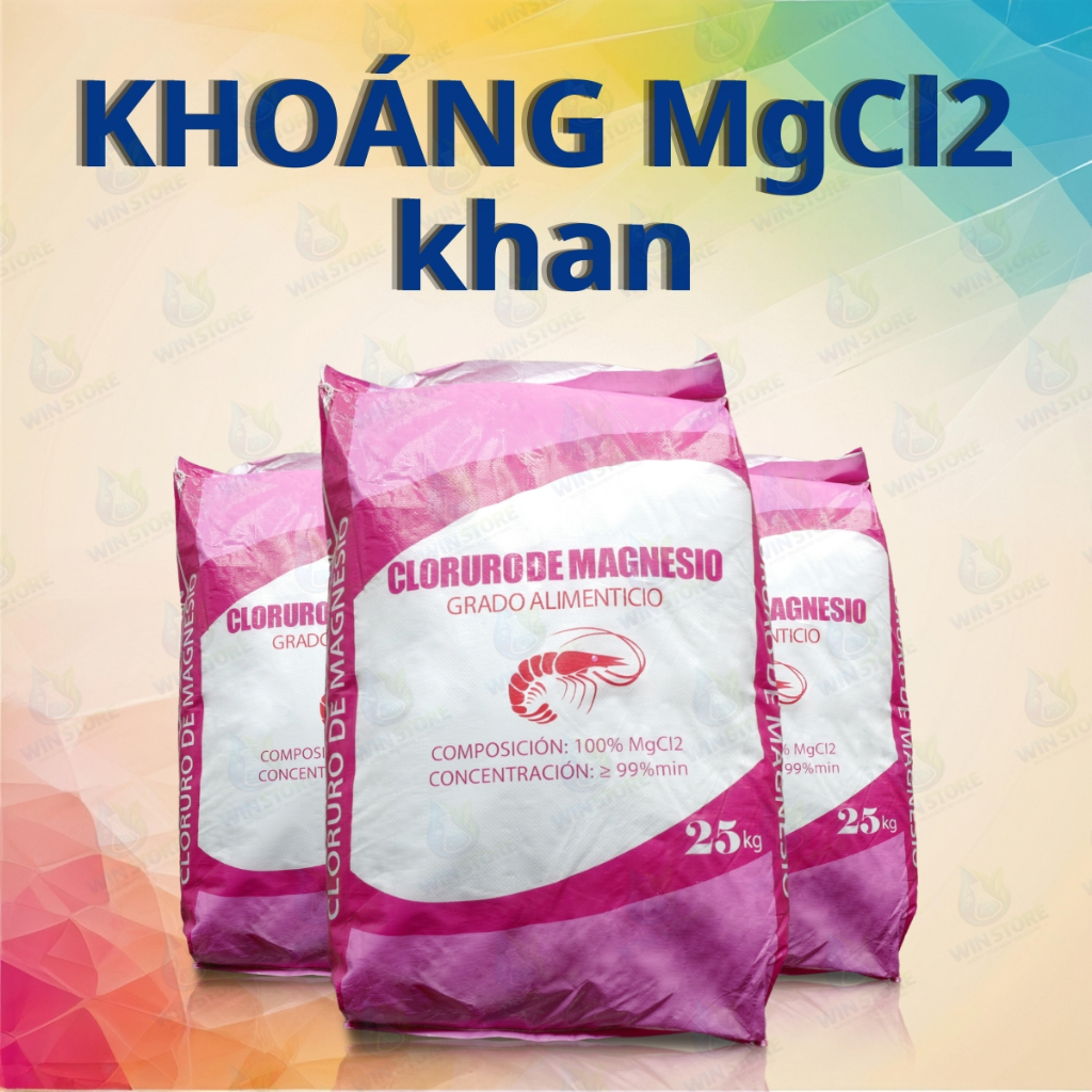 Khoáng MgCl2 Khan (25kg/bao)  - Magnesium Chloride - Magnesium Chloride Anhydrous - bổ sung Mg giúp 