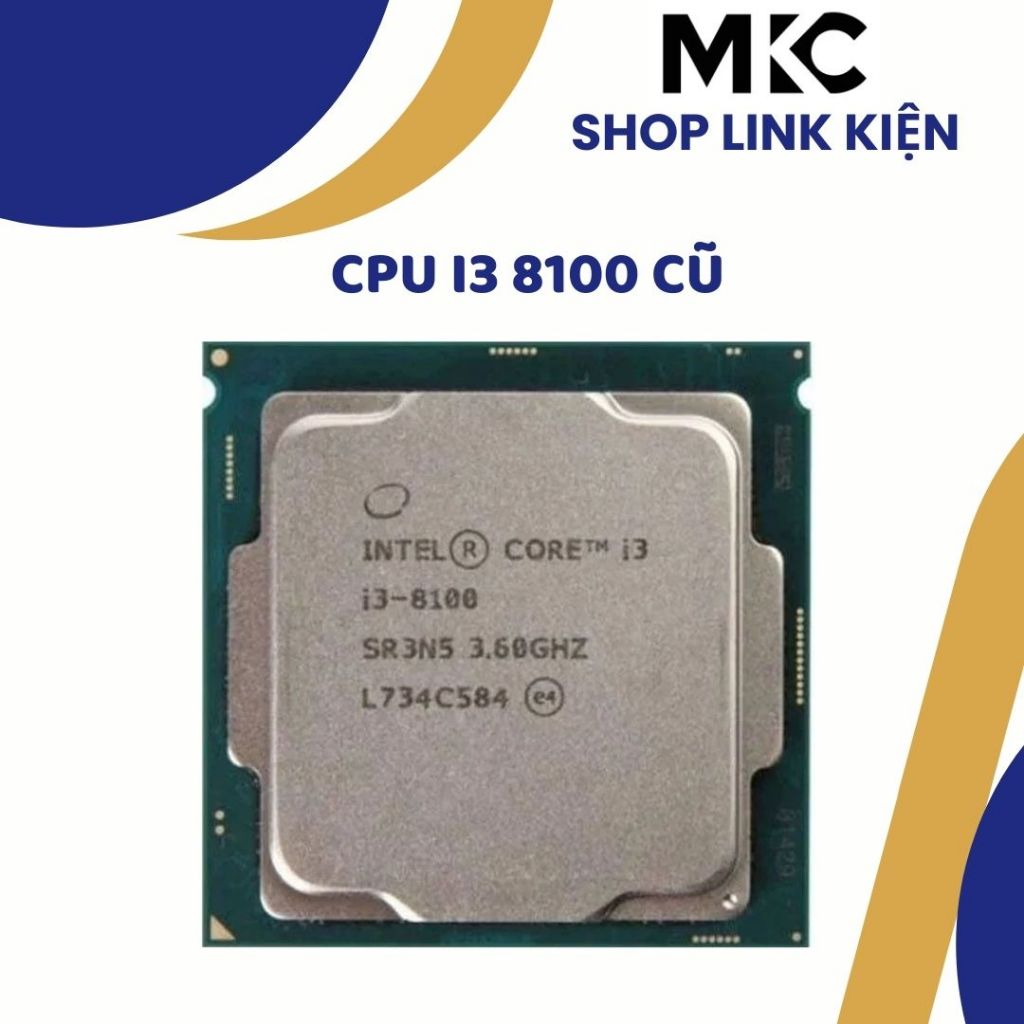CPU Core i3 9100F | i3 9100 | i3 8100 Tray Cũ chạy main H310 B360 socket 1151V2