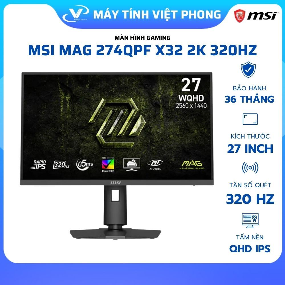 MÀN HÌNH GAMING 2K 320HZ MSI MAG 274QPF X32 (27"/QHD/ 0.5ms/320Hz/IPS) - CHÍNH HÃNG BẢO HÀNH 3 NĂM