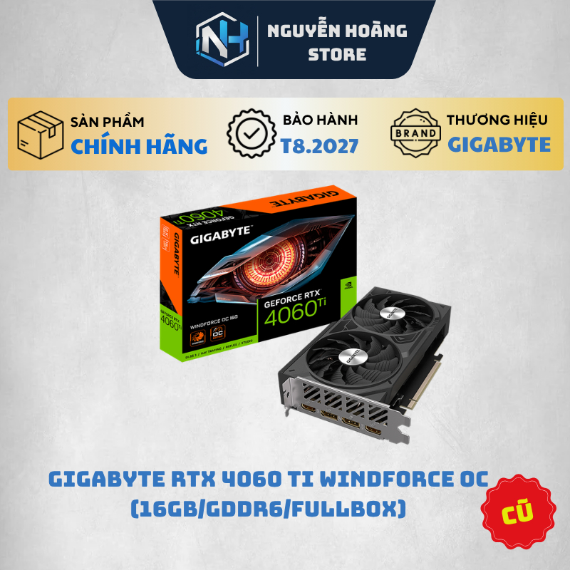 VGA card màn hình Gigabyte RTX 4060Ti Windforce OC 16GB