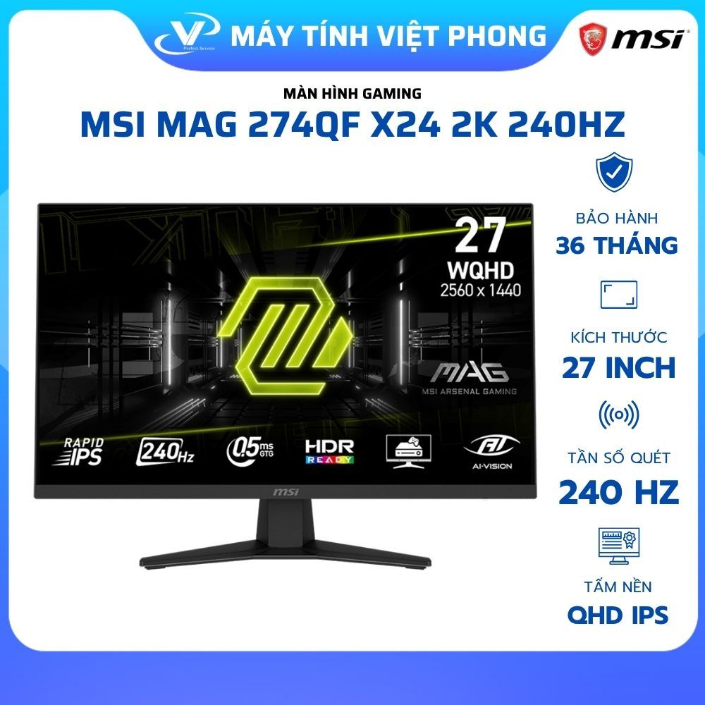 MÀN HÌNH GAMING 2K 240HZ MSI MAG 274QF X24 (27"/QHD/0.5ms/240Hz/IPS/) - CHÍNH HÃNG BẢO HÀNH 3 NĂM