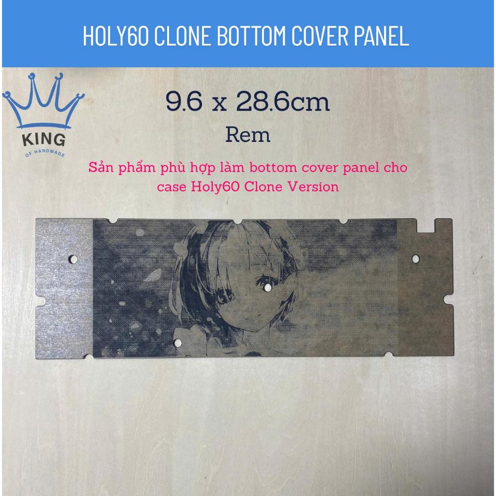 [Bottom Panel I - Dùng Cho Case Nhựa] Holy60 Clone (Case Nhôm CNC nhắn cho shop) bằng mica.