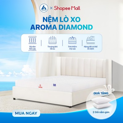 Nệm Lò Xo Liên Kết Aroma Diamond Đệm Lò Xo Giá Tốt Nâng Đỡ Cơ Thể, Êm Ái Thoáng Mát Bảo Hành 5 Năm