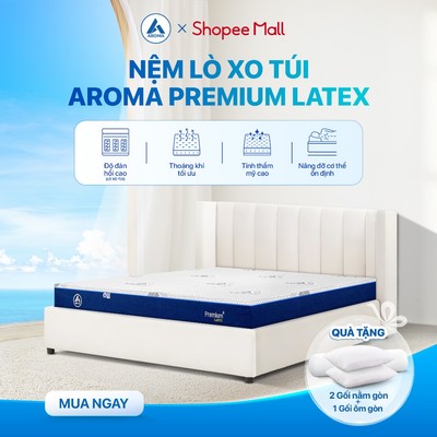 Nệm Lò Xo Túi Độc Lập Aroma Cool Coil Premium Latex Đệm Lò Xo Cao Su Thiên Nhiên 3cm Thoáng Mát