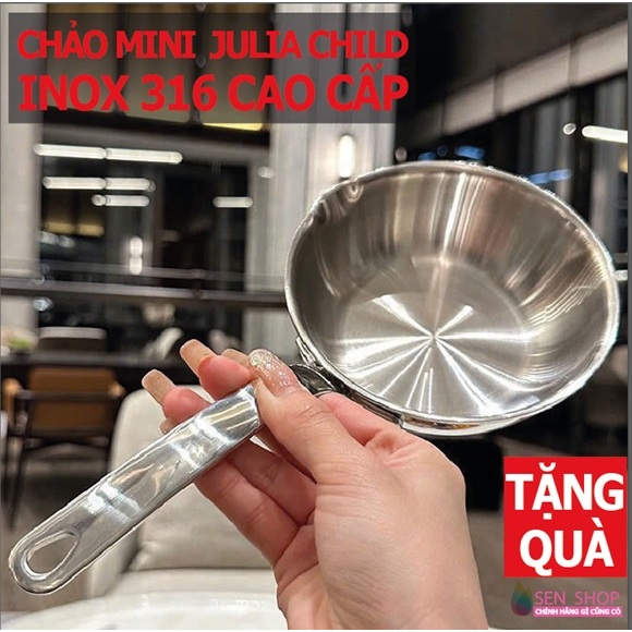 Chảo mini inox 316 cao cấp Julia Child Đúc nguyên khối chảo inox 316 nguyên khối chảo mini cho bé tậ