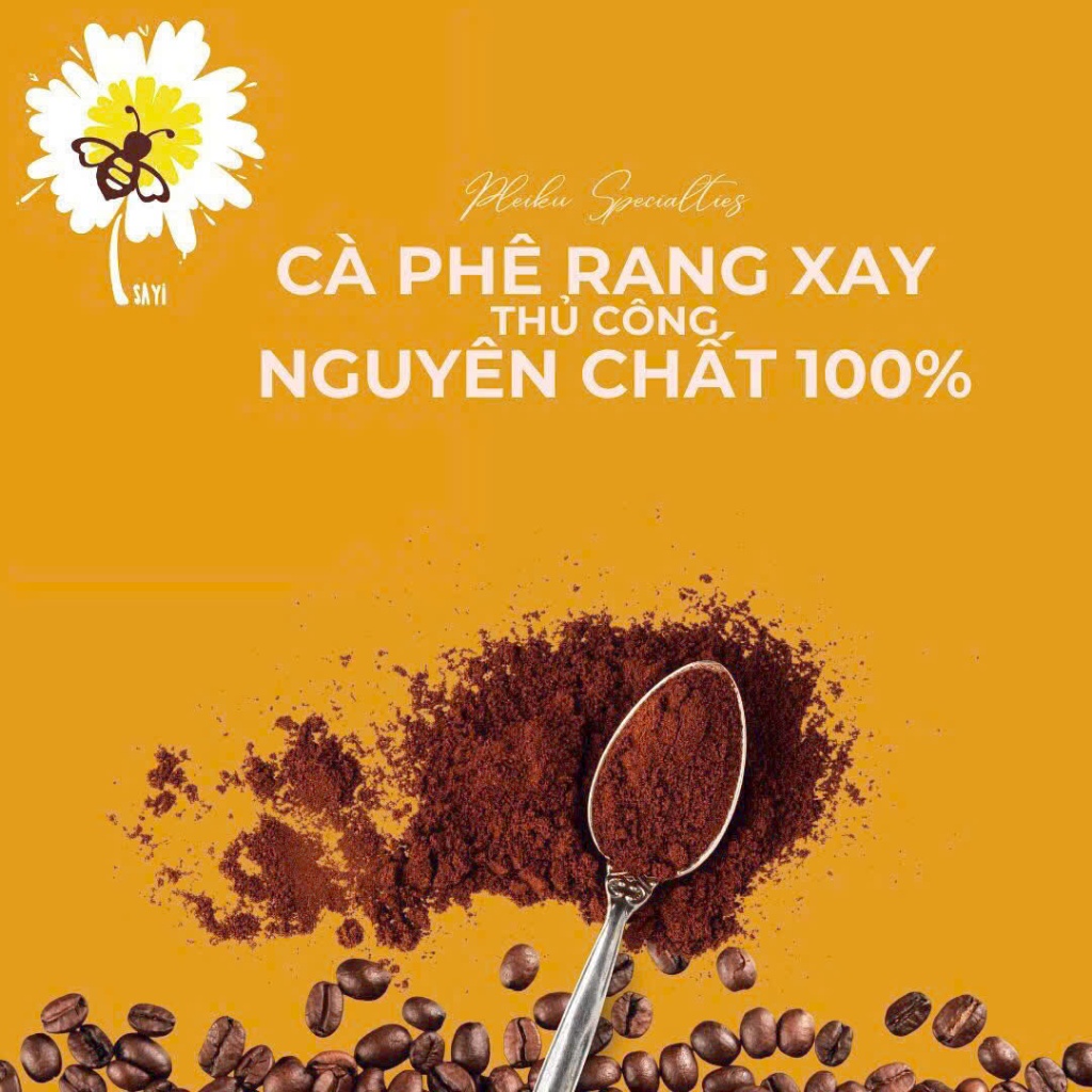 Sayi-Cà phê rang xay nguyên chất Pleiku-1000g