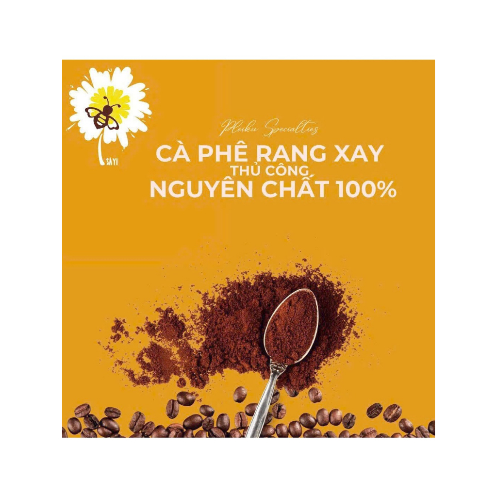 Sayi-Cà phê rang xay nguyên chất Pleiku-500g