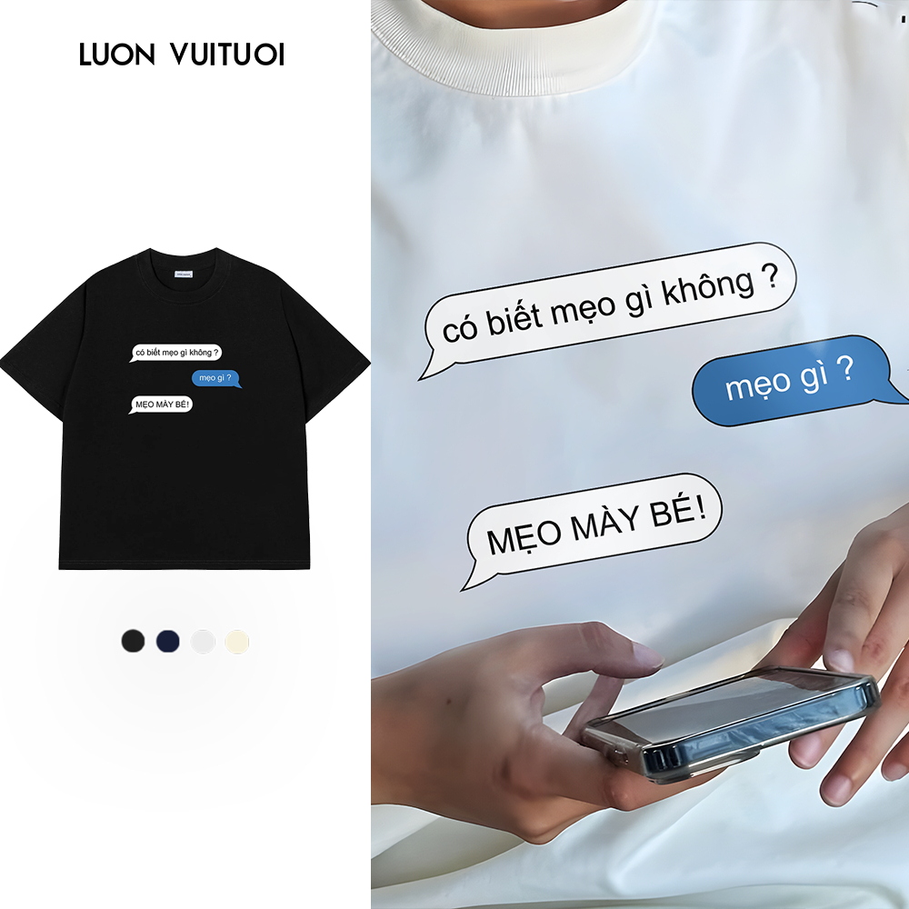 Áo Thun Vớ Vẩn Relaxed Fit Luon Vuituoi "Áo Mẹo" - Luôn Vui Tươi