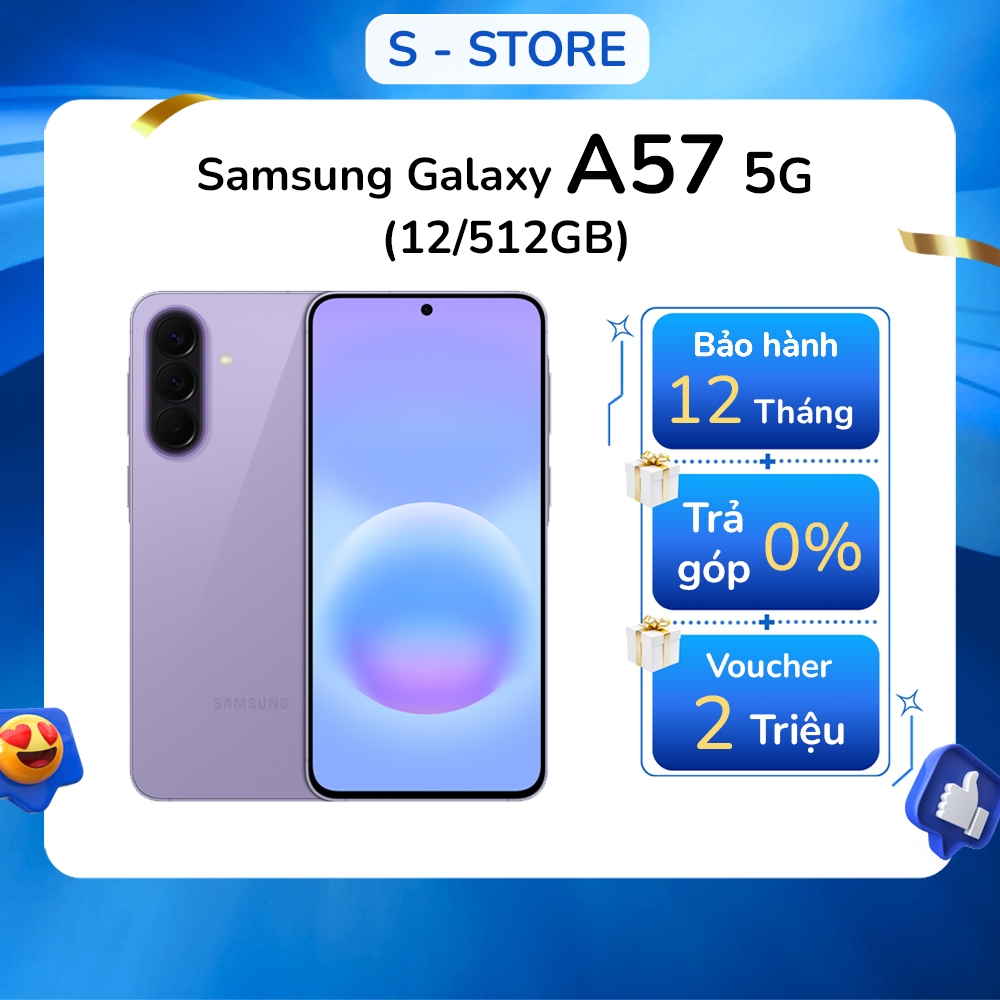 Phiên Bản 512GB - Điện thoại Samsung Galaxy A57 5G 12/512GB - Bảo hành chính hãng  | S-STORE PLAZA