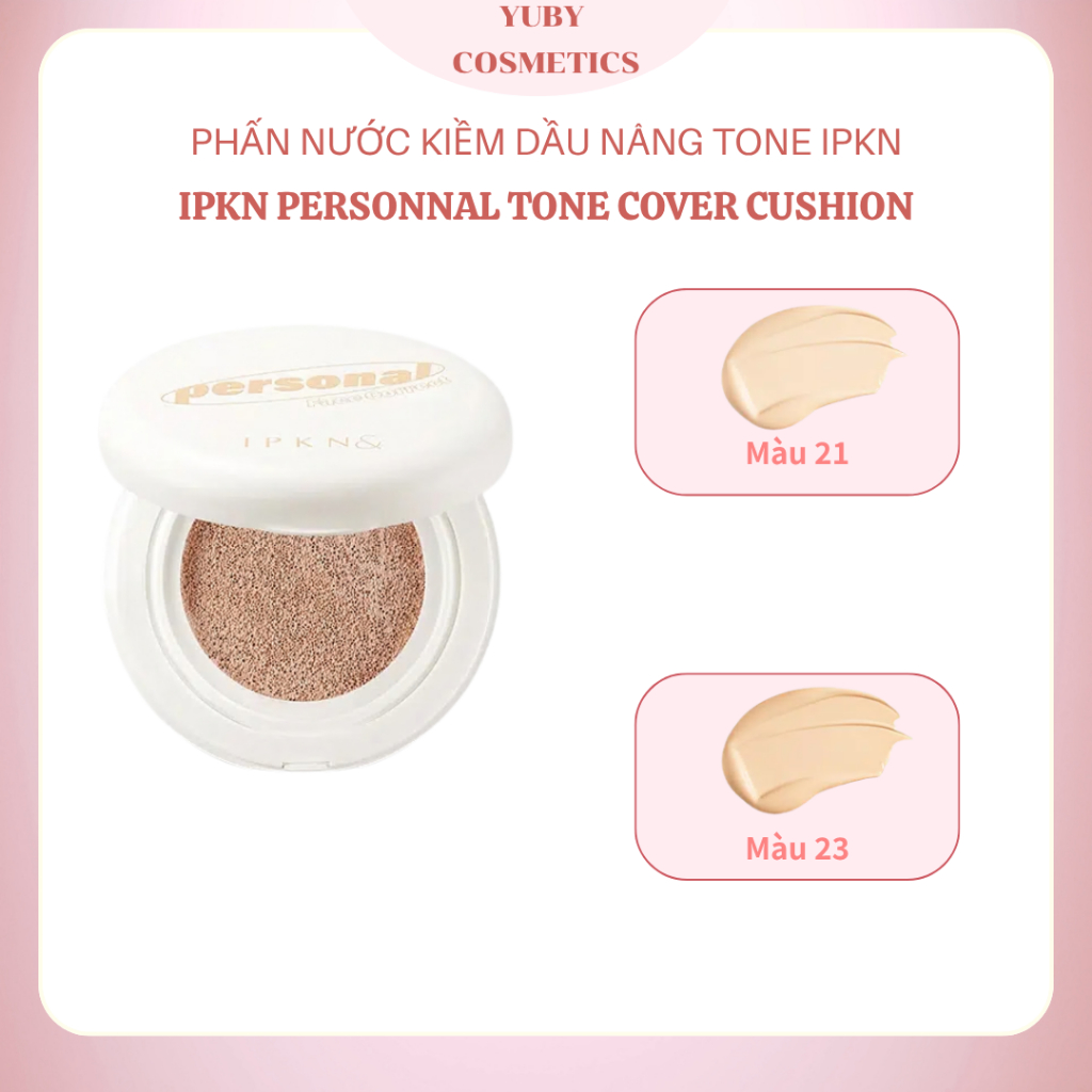 Cushion Nâng Tông Da IPKN 
Personal Tone-Up Cushion 13g