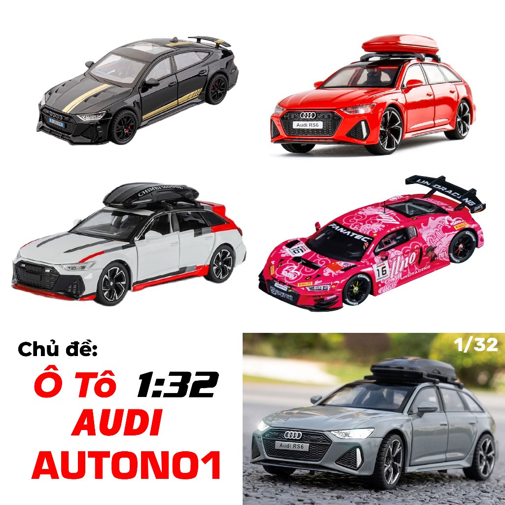 Các mẫu mô hình xe Audi RS6  Avant GT Wagon DTM R8 full open có âm thanh đèn tỉ lệ 1:32