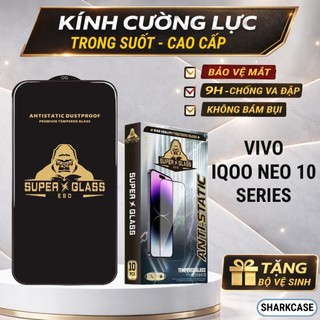 Kính cường lực Vivo IQOO Neo 10, 10 Pro 5G trong suốt full màn cao cấp Miếng dán màn hình điện thoại