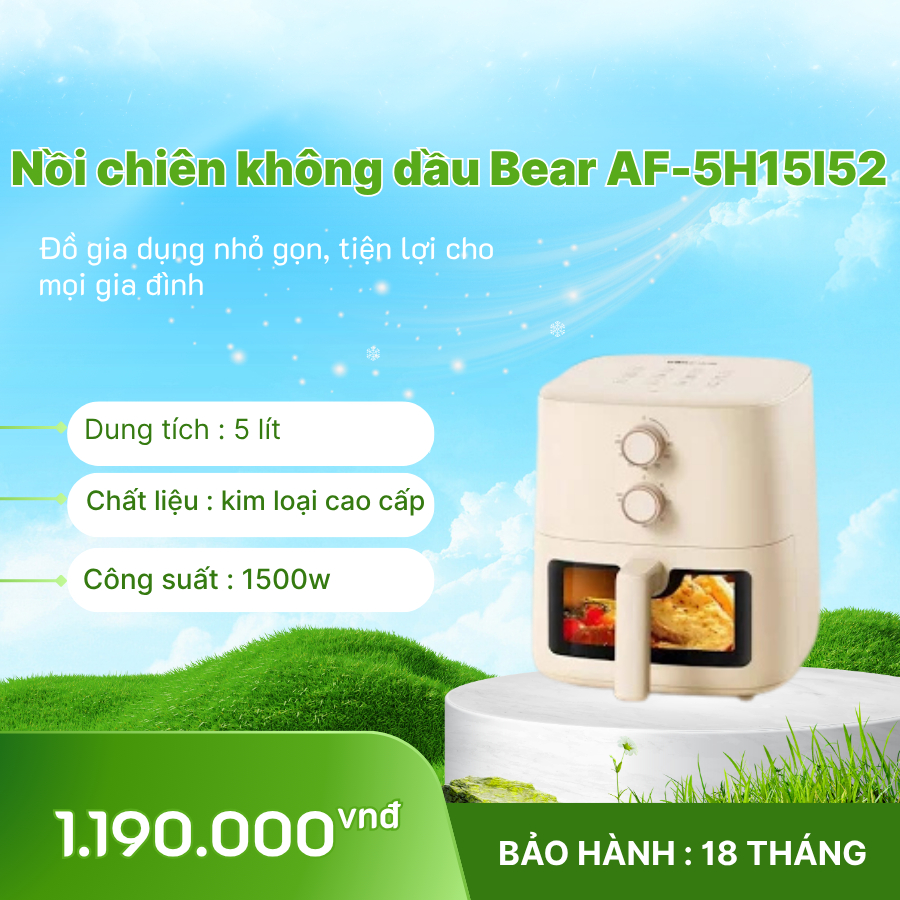 🍗 Nồi chiên không dầu Bear 5L AF-5H15I52 (Bản Quốc Tế)