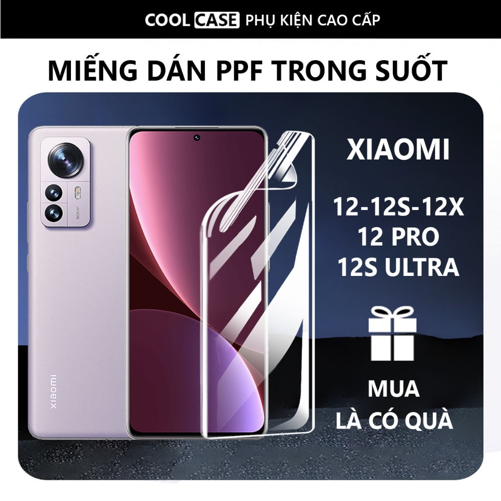 Miếng dán PPF màn hình Xiaomi 12/ 12S/ 12X/ 12S Pro/ 12S Ultra full màn,chống trầy xước-Cool Case