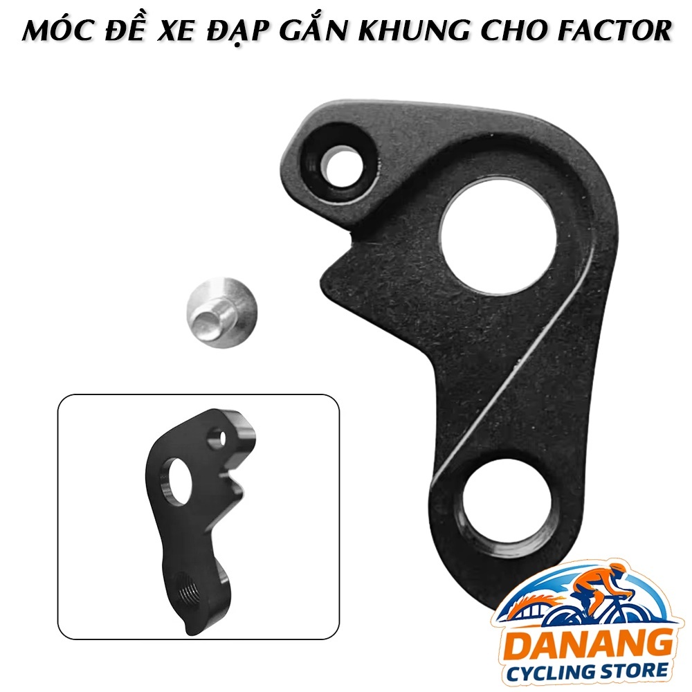 Móc Pas Gắn Củ Đề Xe Đạp  FACTOR (Trục Lớn) – Derailleur Hanger Chuẩn Fit Khung