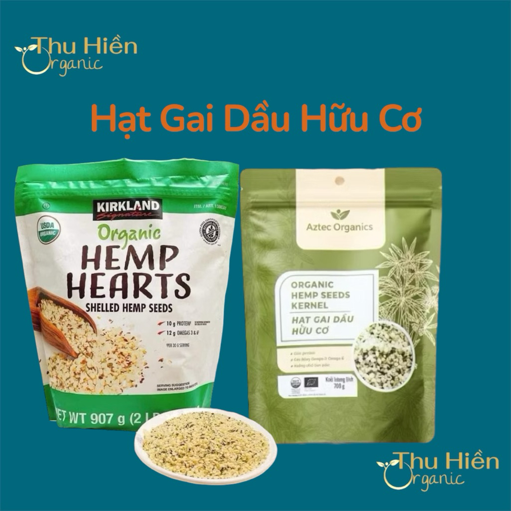 Hạt Gai Dầu hữu cơ Kirkland Signature/ Aztec Organic. Giàu Omega 3, 6và protein