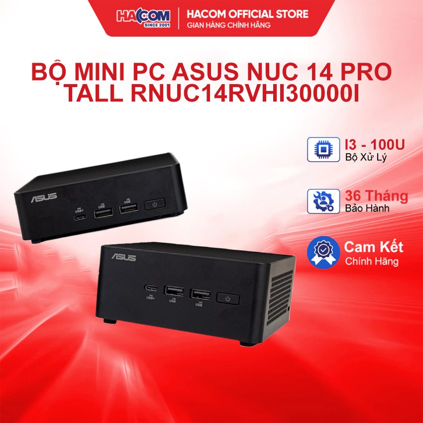 Bộ Mini PC Asus NUC 14 PRO Tall RNUC14RVHI30000i (i3- 100U/2xNVMe, SATA/2x HDMI 2.1/2x DP 1.4a/VESA 