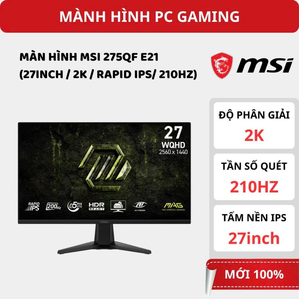 MÀN HÌNH GAMING MSI 275QF E21 – 27 INCH 2K, 210Hz, RAPID IPS, 0.5ms