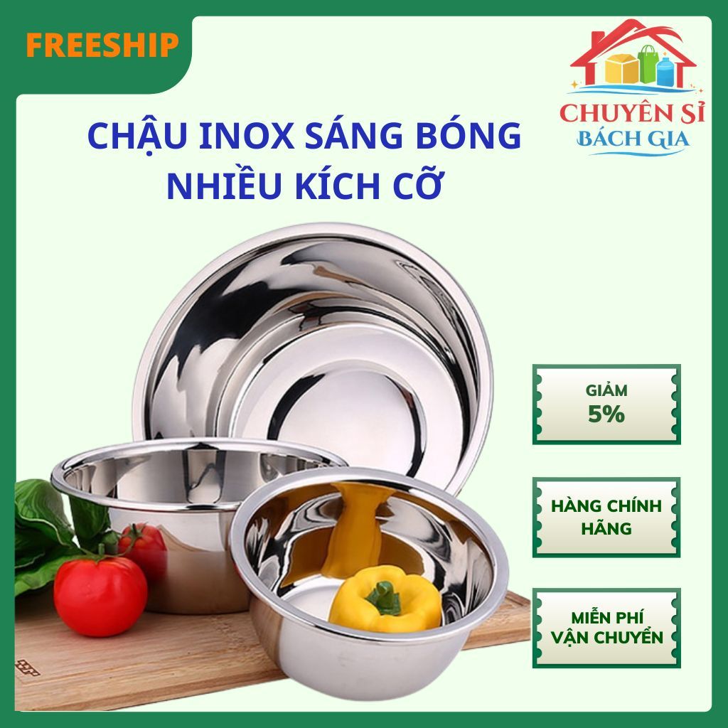 THAU INOX CHẬU INOX 304 - ÂU INOX 304 HÀNG CAO CẤP NHẬP KHẨU TRỰC TIẾP DÀY DẶN - NHIỀU KÍCH CỠ