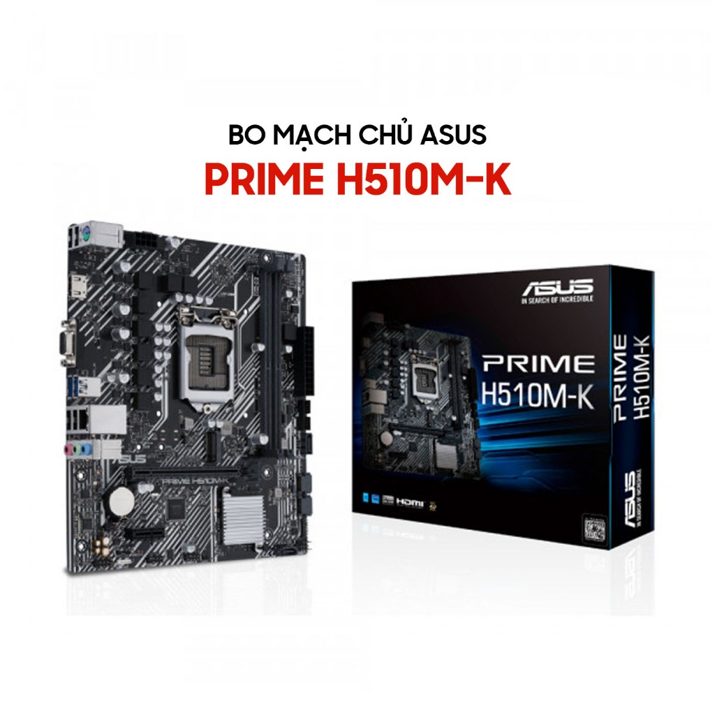 Mainboard Asus PRIME H510M-K DDR4 - Bảo hành 36 tháng