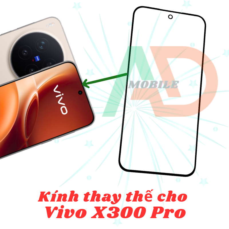 AD mặt kính Vivo X300 Pro 5G, kính dùng ép cho Vivo X300 Pro 5G