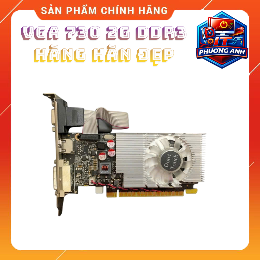 VGA 730 2G DDR3 hàng hàn full cổng
