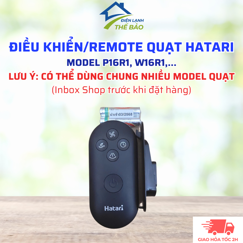 [Inbox Shop Tư Vấn Trước Khi Mua Hàng] Điều Khiển Remote Quạt HATARI Model P16R1, W16R1,... Dùng Chu