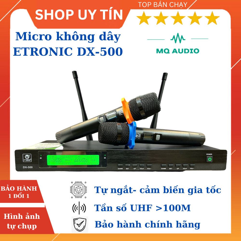 Micro không dây ETRONIC DX-500 đầu thu UHF hát nhẹ, sóng khỏe ổn định, chống hú rít. Bảo hành 1 năm.