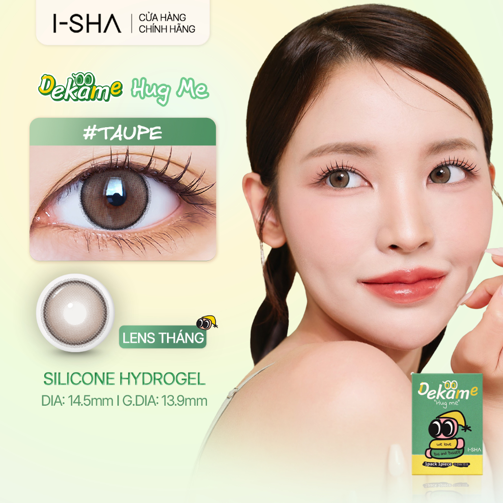 [Lens tháng] Kính áp tròng I-Sha Dekame Hugme Taupe - Lens nâu đậm 14.5mm