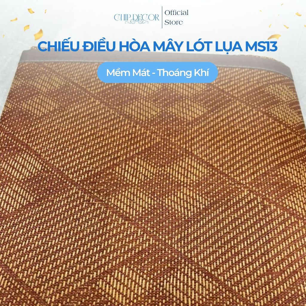 Chiếu điều hòa mây lót lụa 3D Chip Decor, Chiếu có chun cài góc cao cấp hàng loại tốt MS13