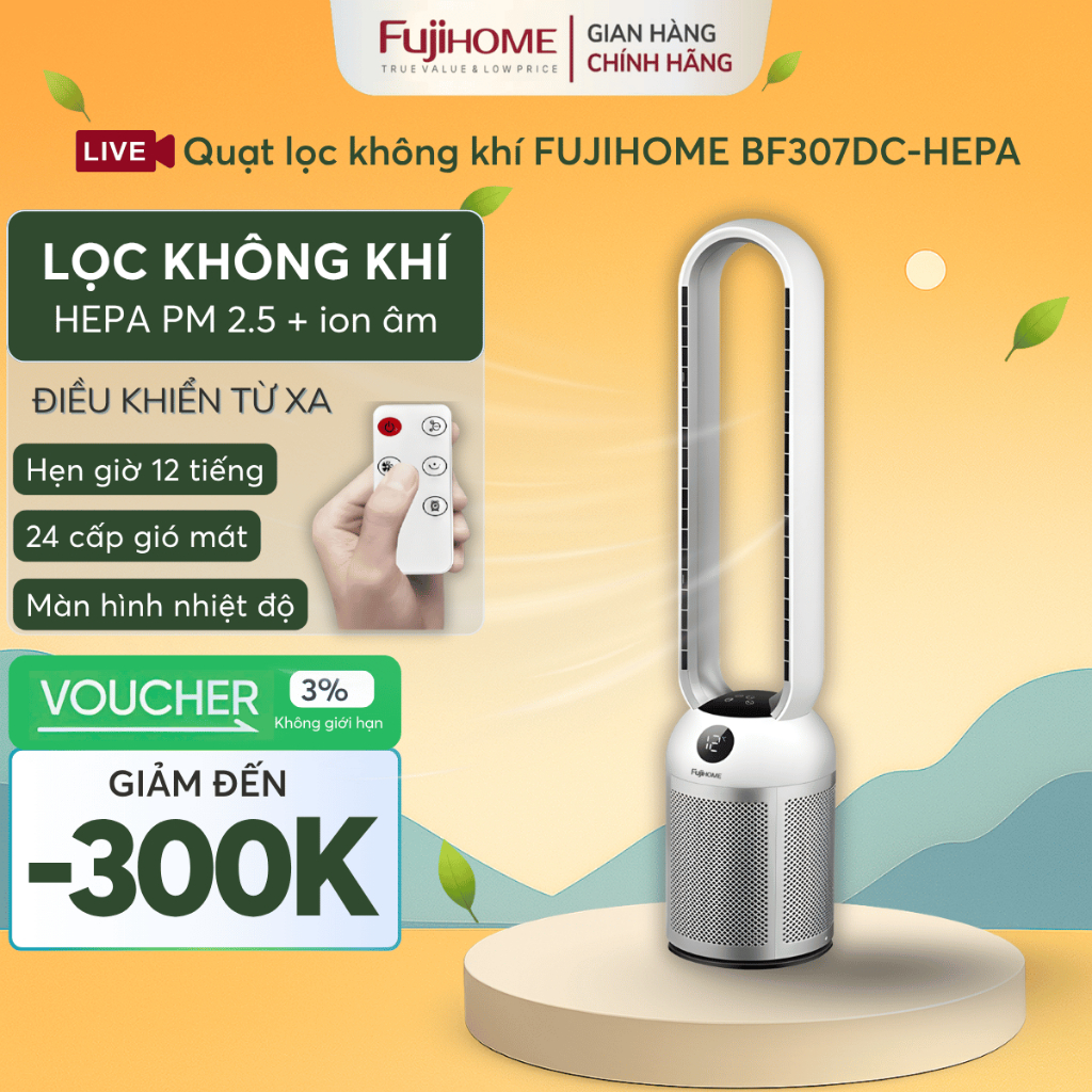 Quạt không cánh lọc không khí thông minh BF307DC-HEPA Nhập Khẩu FUJIHOME, quạt lọc bụi mịn an toàn