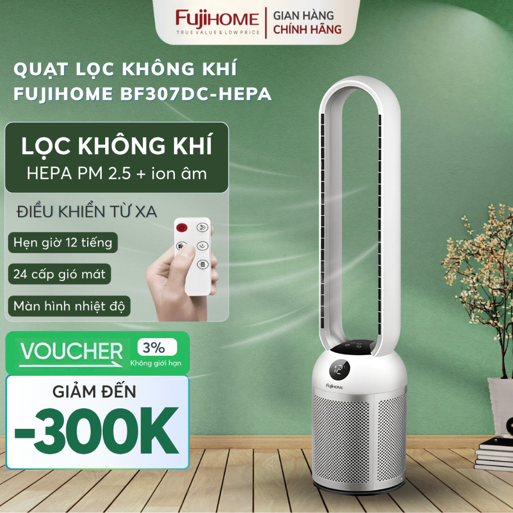 Quạt không cánh lọc không khí BF307DC-HEPA thông minh Nhập Khẩu FUJIHOME, quạt tháp lọc bụi an toàn