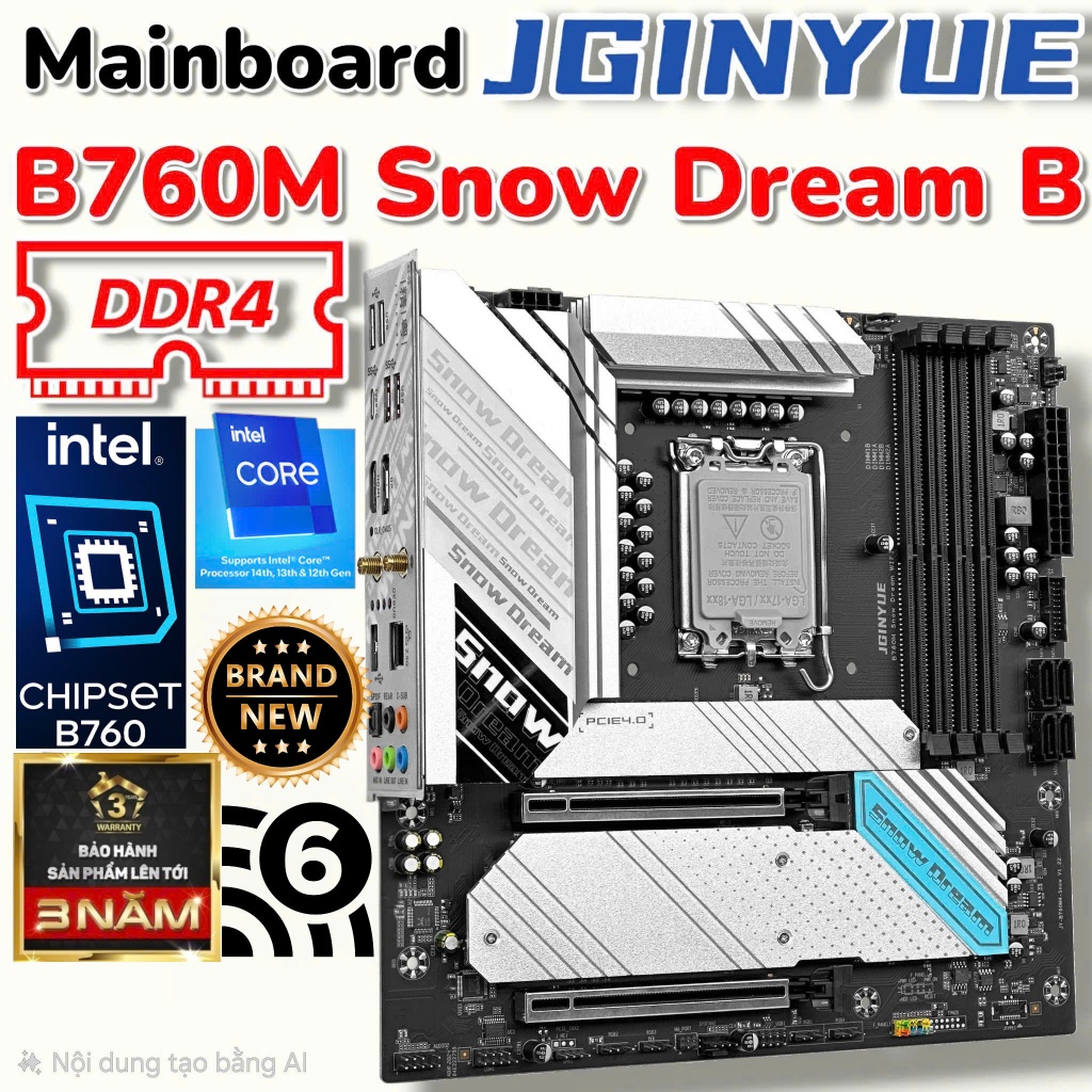 Mainboard JGinyue B760M SnowDream WiFi/B D4 - Mới 100% FullBox - BH 36Th - Rẻ Nhất Sàn - Bo Mạch Chủ