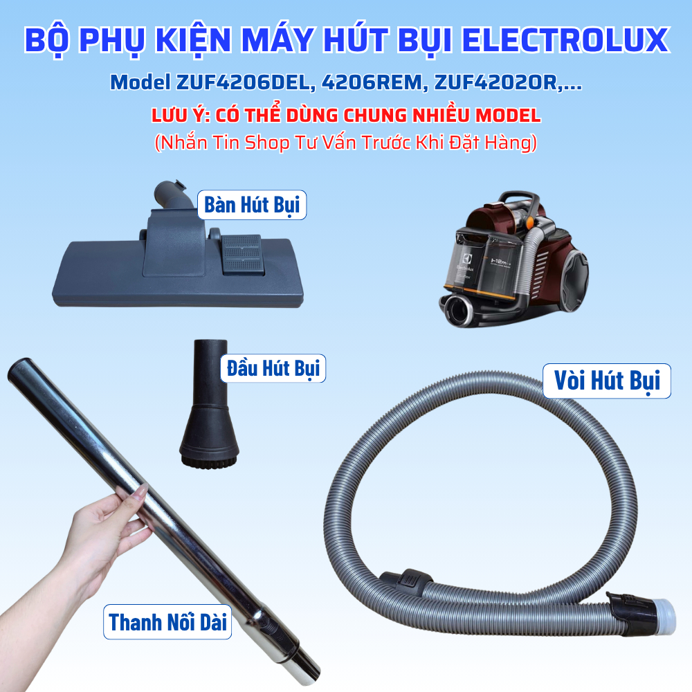 Bộ Phụ Kiện Linh Kiện Tương Thích Máy Hút Bụi ELECTROLUX ZUF4206DEL, 4206REM, ZUF4202OR,... (Áp Dụng
