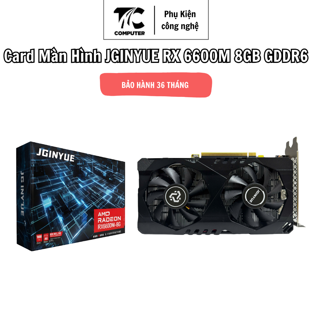 Card Màn Hình JGINYUE RX 6600M 8GB GDDR6 RX6600LE, 8GD6 VGA Gaming Hiệu Năng Cao